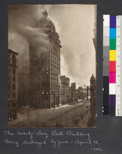 The twenty-story Call Building being destroyed by fire, April 18, 1906. [Clipping from unidentified source.]