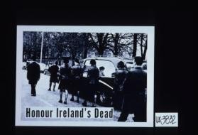 Honor Ireland's dead