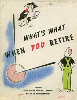 What's What When You Retire. Retirement Plan, Ford Motor Company and United Auto Workers and Congress of Industrial Organizations, 1950
