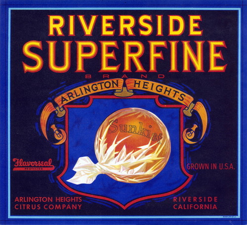Crate label, "Riverside Superfine Brand." Arlington Heights Citrus Company. Riverside, Calif