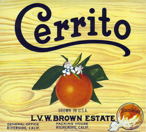 Crate label, "Cerrito." Grown in U.S.A. L.V.W. Brown Estate Highgrove, Calif