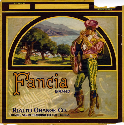 Crate label, "Fancia Brand." Rialto Orange Co. Rialto, San Bernardino Co., Calif