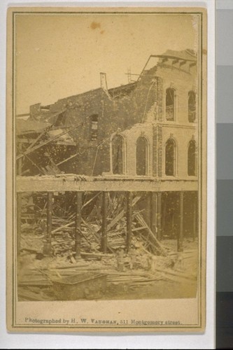 [Ruins of unidentified building. Following earthquake of 1868. San Francisco?]