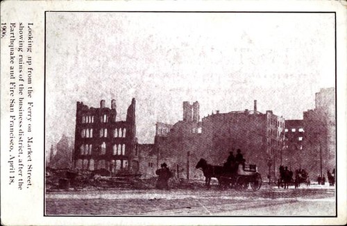 Looking up from the Ferry on Market Street after the 1906 earthquake