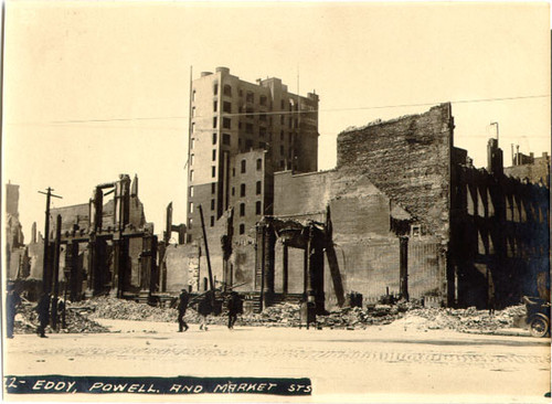 [Ruins at the intersection of Eddy, Powell and Market streets]