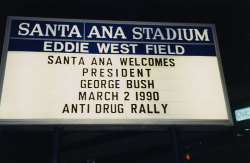 Signboard at Eddie West Field on March 2, 1990 announcing the anti drug rally attended by President Bush