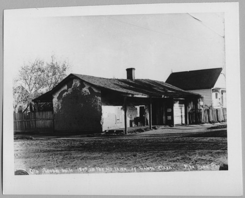 Old Adobe built in 1807 in the old town of Santa Clara