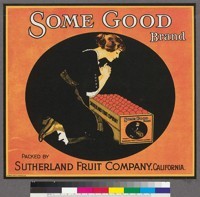 Some Good Brand, packed by Sutherland Fruit Company