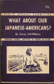 What about our Japanese-Americans?