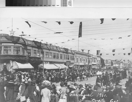 Eagles' Carnival, 1910, Fruitvale, California [picture]