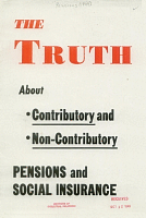 The Truth About Contributory and Non-Contributory Pensions and Social Insurance, by United Steelworkers of America