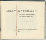Bully Waterman & the voyage of the clipper Challenge, New York to San Francisco, 1851