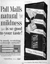 Pall Mall's natural mildness is so good to your taste!