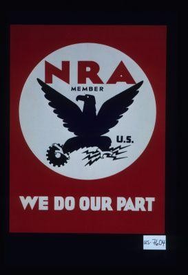 We do our part. NRA member