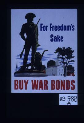 For freedom's sake. Buy war bonds