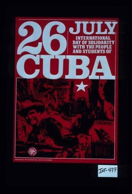 26 July. Cuba. International Day of Solidarity with the people and students of Cuba