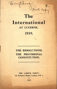Permanent Commission of Labour and Socialist International, Lucerne, 1st-9th August, 1919. Text of Resolutions