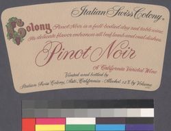 Colony pinot noir : a California varietal wine ; alcohol 12% by volume