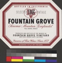 Fountain Grove Sonoma Mountain zinfandel : selected vintage, 1946