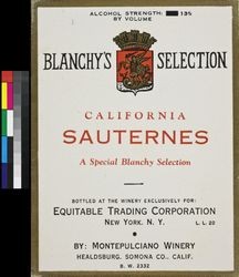 Blanchy's Selection California sauternes ; a special Blanchy selection ; alcohol strength 13% by volume