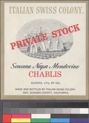 Italian Swiss Colony Private Stock Sonoma-Napa-Mendocino chablis : alchohol 12% by volume