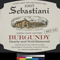 1967 Sebastiani North Coast counties Burgundy : bin 24 ; hearty and well-balanced ; alc. 12 1/2% by vol