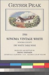 Geyser Peak 1986 Sonoma vintage white : Sonoma County dry white table wine; alcohol 12.0% by vol