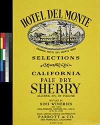 Hotel Del Monte Selections California pale dry sherry : alcohol 20% by volume