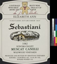 Elizabeth Ann Sebastiani 1982 Sonoma Valley muscat canelli : Wildwood Vineyards ; a naturally fruity wine with great delicacy of aroma and flavor [signed] Sam J. Sebastiani ; alc. 10.6% by vol