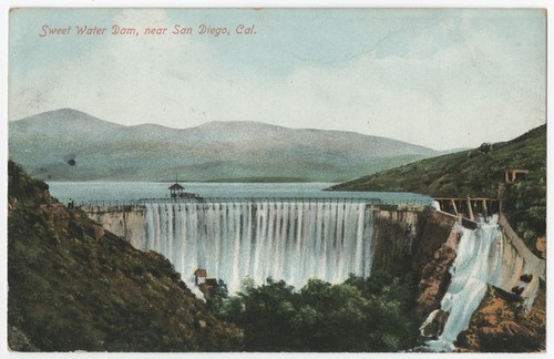 Sweet Water Dam, near San Diego, Cal