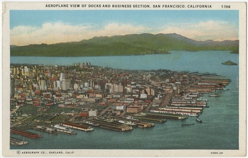 Aeroplane view of docks and business section, San Francisco, California