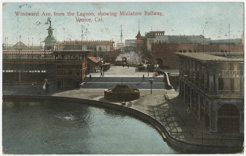 Windward Ave. from the lagoon, showing Miniature Railway, Venice, Cal