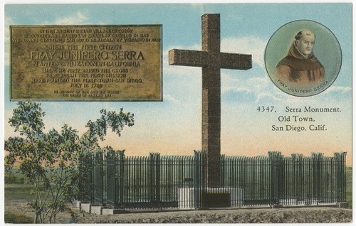 Serra Monument, Old Town, San Diego, Calif