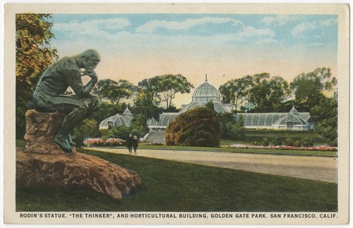 Rodin's Statue, "The Thinker", and Horticultural Building, Golden Gate Park, San Francisco, Calif