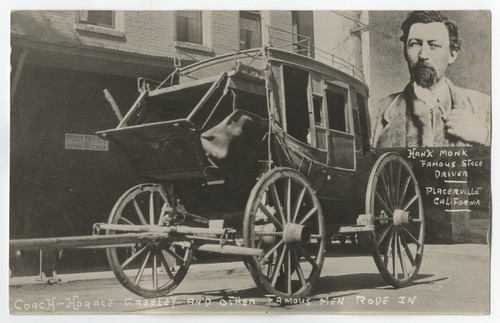 Hank Monk famous stage driver, Placerville, California