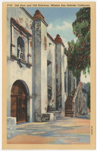 Old Door and Old Stairway, Mission San Gabriel, California