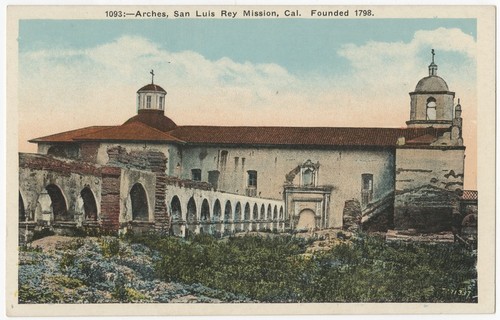 Arches, San Luis Rey Mission, Cal. Founded 1798