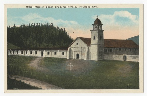 Mission Santa Cruz, California. Founded 1791