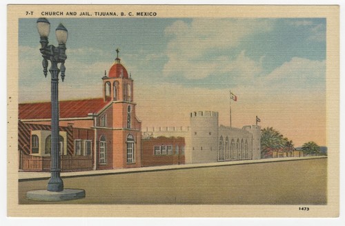 Church and jail, Tijuana, B.C. Mexico