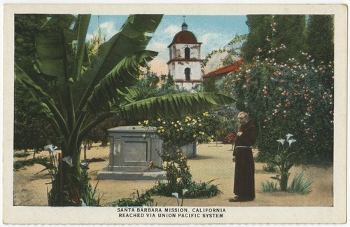 Santa Barbara Mission, California. Reached via Union Pacific System