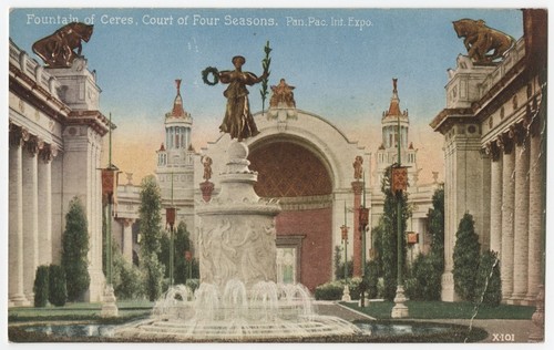 Fountain of Ceres, Court of Four Seasons, Pan. Pac. Int. Expo