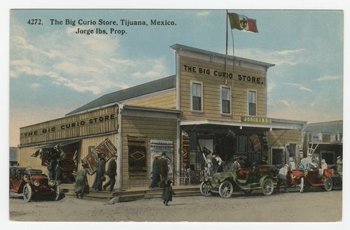 The Big Curio Store, Tijuana, Mexico. Jorge Ibs, prop