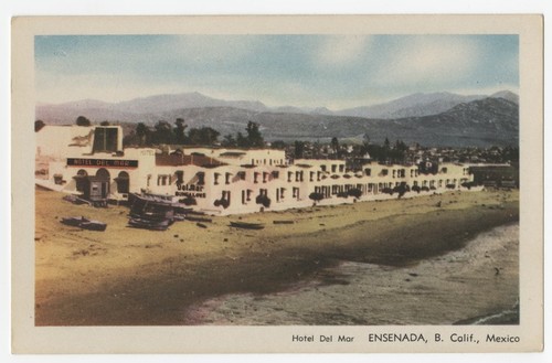 Hotel Del Mar Ensenada, B. Calif., Mexico