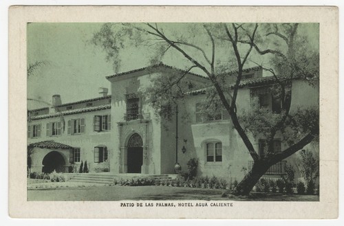 Patio de Las Palmas, Hotel Agua Caliente