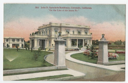 John D. Spreckels Residence, Coronado, California "On the line of the Santa Fe"