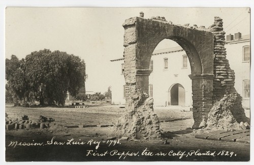 Mission, San Luis Rey - 1798. First pepper tree in Calif, planted 1829