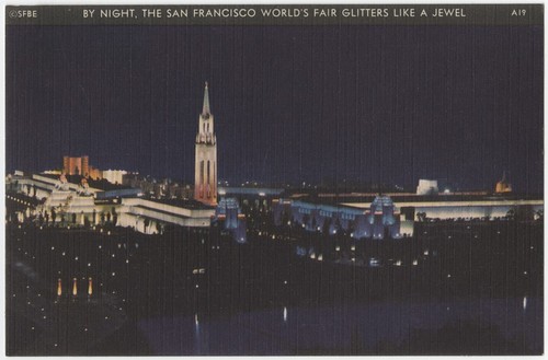 By night, the San Francisco World's Fair glitters like a jewel