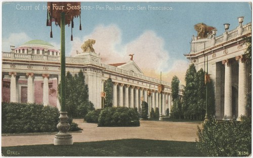 Court of the Four Seasons - Pan. Pac. Int. Expo. - San Francisco