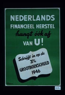 Nederlands financieel Herstel hangt ook af van U! Schrijft in op de 3% grootboekschuld 1946