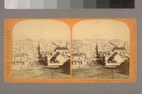 General View of the City, from corner Sacramento & Powell Sts